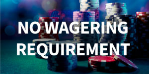No wagering requirements welcome bonus